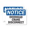 Signmission Overhead Crane Disconnect, 14 in W x Rectangle, Vinyl Decal OS-2PACK-NS-D-1014-L-16307 - alternate 1